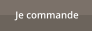 Je commande