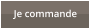 Je commande